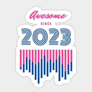 Awesome since 2023 Sticker